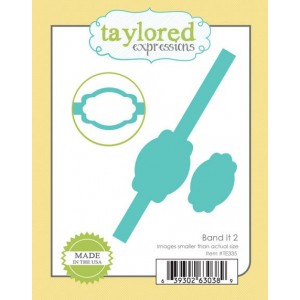 Taylored Expressions TE335 - Band It 2