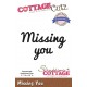 Cottage Cutz CCX040 - Missing You